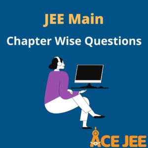 JEE Main Physics Chapter Wise Questions pdf (2021)